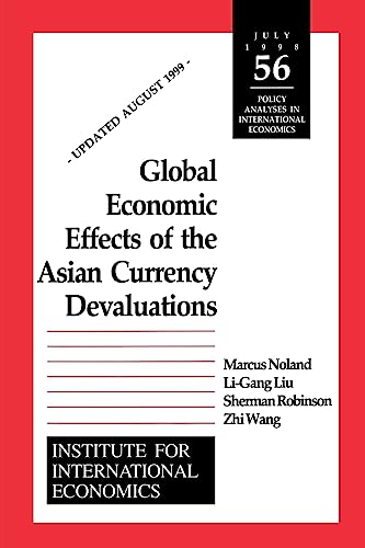 Beispielbild fr Global Economic Effects of the Asian Currency Devaluations (Policy Analyses in International Economics) zum Verkauf von Wonder Book