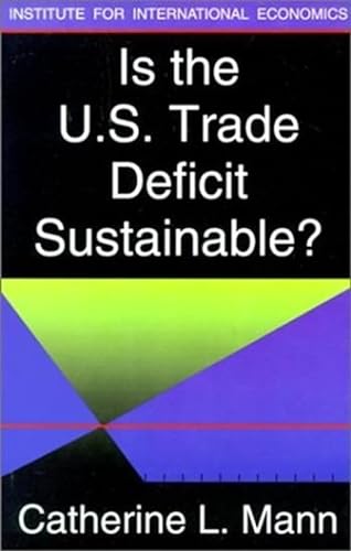 Stock image for Is the U.S. Trade Deficit Sustainable? for sale by SecondSale