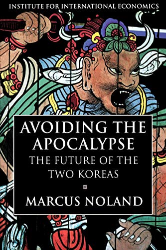 Beispielbild fr Avoiding the Apocalypse: The Future of the Two Koreas zum Verkauf von Wonder Book