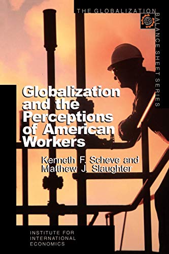 Beispielbild fr Globalization and the Perceptions of American Workers zum Verkauf von Katsumi-san Co.