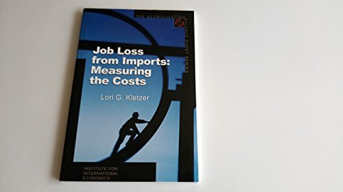 Beispielbild fr Job Loss from Imports: Measuring the Costs zum Verkauf von Buchpark