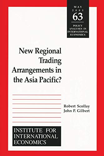 Beispielbild fr New Regional Trading Arrangements in the Asia Pacific? (Policy Analyses in International Economics) zum Verkauf von Wonder Book