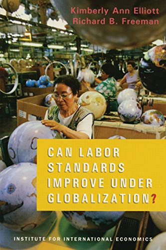 Imagen de archivo de Can Labor Standards Improve Under Globalization? a la venta por Books From California