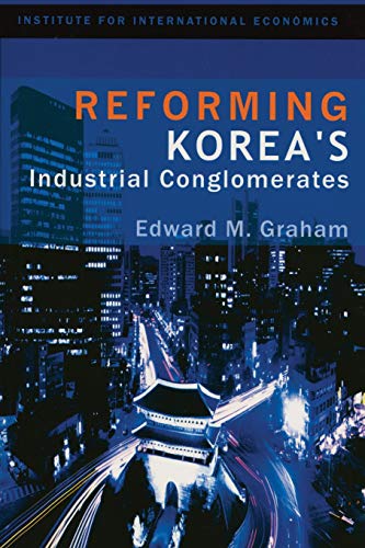 9780881323375: Reforming Korea`s Industrial Conglomerates