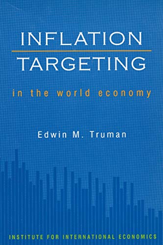 Beispielbild fr Inflation Targeting in the World Economy (Challenges and Opportunities) zum Verkauf von Wonder Book