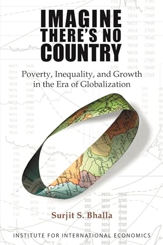 Beispielbild fr Imagine There's No Country: Poverty, Inequality, and Growth in the Era of Globalization zum Verkauf von BooksRun