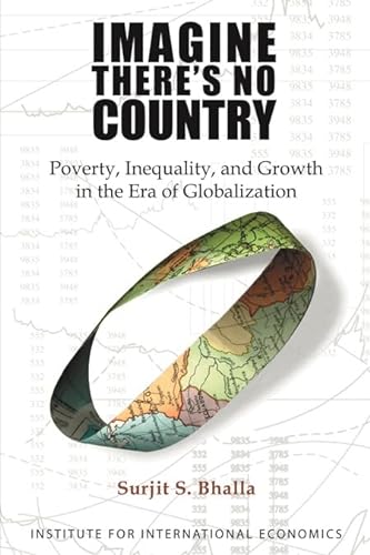 Imagen de archivo de Imagine There's No Country: Poverty, Inequality, and Growth in the Era of Globalization a la venta por BooksRun