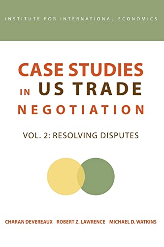 Beispielbild fr Case Studies in US Trade Negotiation : Resolving Disputes zum Verkauf von Better World Books