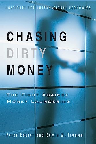 Imagen de archivo de Chasing Dirty Money: Progress on Anti-Money Laundering a la venta por BookHolders