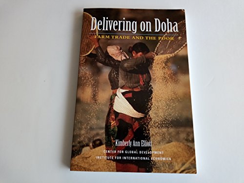 Beispielbild fr Delivering on Doha: Farm Trade and the Poor zum Verkauf von Wonder Book