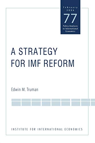 Beispielbild fr A Strategy for IMF Reform (Policy Analyses in International Economics) zum Verkauf von Wonder Book