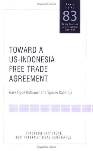 Stock image for Toward a US-Indonesia Free Trade Agreement for sale by Blackwell's