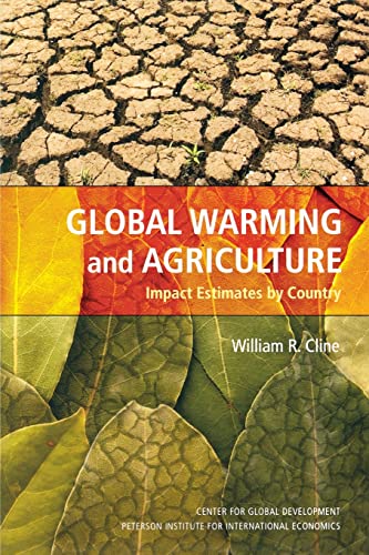 Global Warming and Agriculture: Impact Estimates by Country (9780881324037) by Cline, William