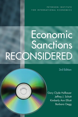 Economic Sanctions Reconsidered [with CD] (9780881324082) by Hufbauer, Gary Clyde; Schott, Jeffrey; Elliott, Kimberly Ann; Oegg, Barbara