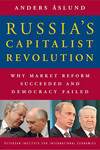 Beispielbild fr Russia's Capitalist Revolution: Why Market Reform Succeeded and Democracy Failed zum Verkauf von WorldofBooks