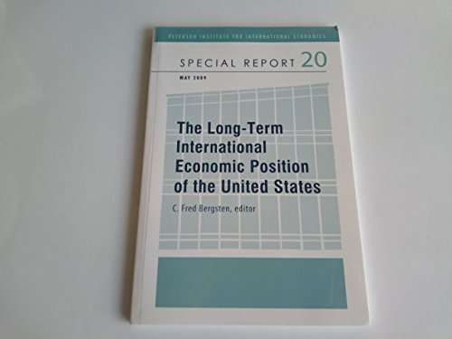 Stock image for The Long-Term International Economic Position of the United States (Peterson Institute for International Economics: Special Report) for sale by Wonder Book