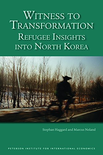 Witness to Transformation: Refugee Insights into North Korea (9780881324389) by Haggard, Stephan; Noland, Marcus