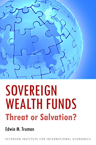 Beispielbild fr Sovereign Wealth Funds: Threat or Salvation? (Peterson Institute for International Economics - Publication) zum Verkauf von Wonder Book