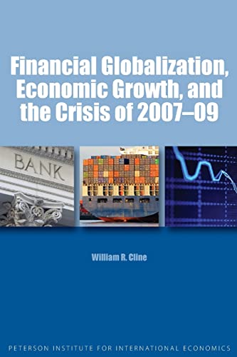 9780881324990: Financial Globalization, Economic Growth, and the Crisis of 2007-09
