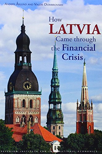 Beispielbild fr How Latvia Came Through the Financial Crisis (Peterson Institute for International Economics: Special Report) zum Verkauf von Wonder Book