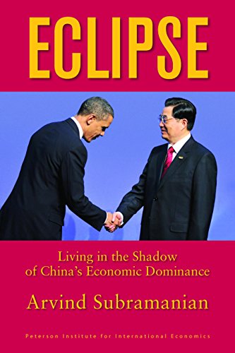 Beispielbild fr Eclipse: Living in the Shadow of China's Economic Dominance zum Verkauf von SecondSale