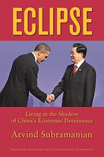 9780881326062: Eclipse: Living in the Shadow of China's Economic Dominance