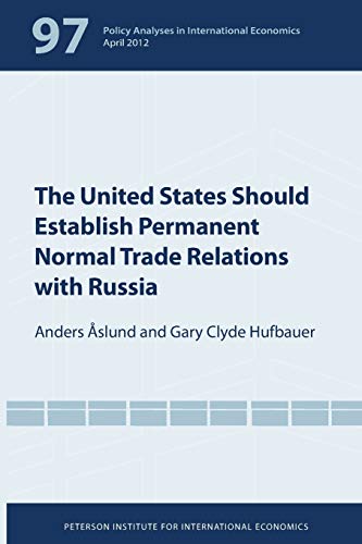 Beispielbild fr The United States Should Establish Permanent Normal Trade Relations With Russia (Policy Analyses in International Economics) zum Verkauf von Wonder Book