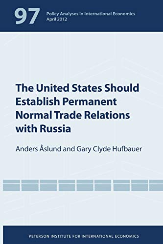 Imagen de archivo de The United States Should Establish Permanent Normal Trade Relations With Russia (Policy Analyses in International Economics) a la venta por Wonder Book