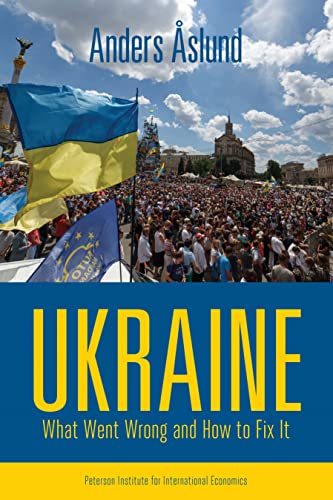 Stock image for Ukraine; What Went Wrong and How to Fix It for sale by BISON BOOKS - ABAC/ILAB