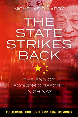 Beispielbild fr The State Strikes Back: The End of Economic Reform in China? zum Verkauf von Wonder Book