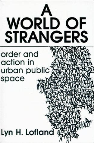 9780881331363: A World of Strangers: Order and Action in Urban Public Space