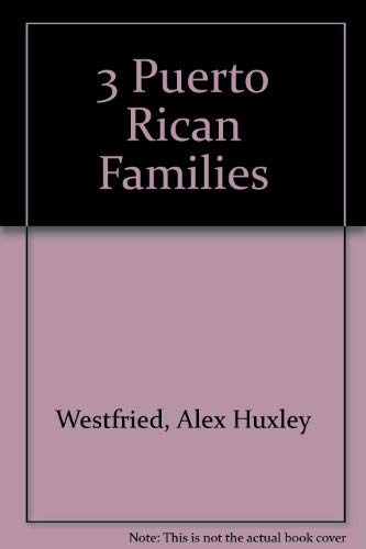 Stock image for 3 Puerto Rican Families for sale by Priceless Books