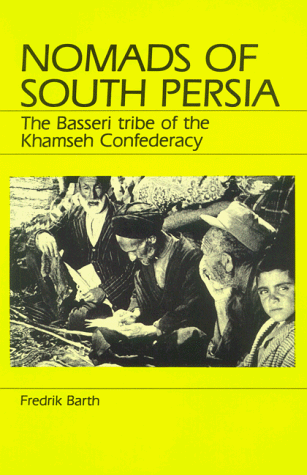 Stock image for Nomads of South Persia : The Basseri Tribe of the Khamseh Confederacy for sale by Better World Books