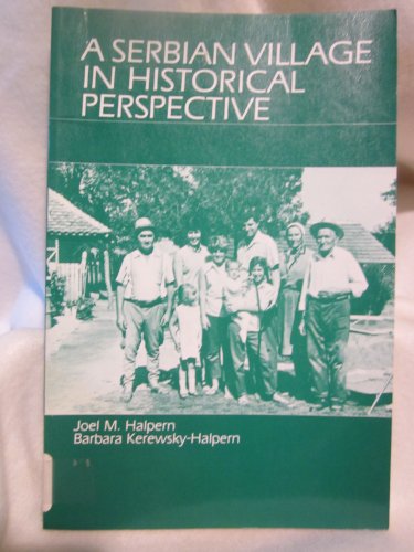 9780881332094: A Serbian Village in Historical Perspective