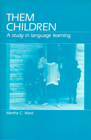 9780881332131: Them Children: A Study in Language Learning