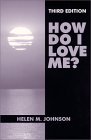 Stock image for How Do I Love Me? for sale by Wonder Book