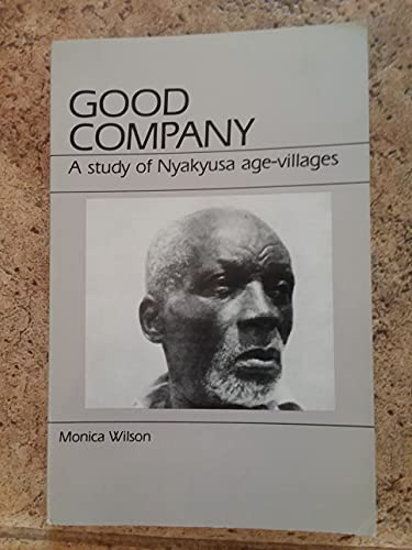 9780881332865: Good Company: A Study of Nyakyusa Age-Villages