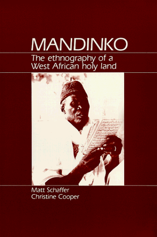 Mandinko: The Ethnography of a West African Holy Land