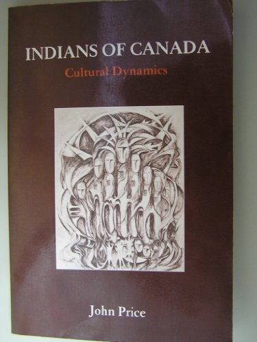 Stock image for Indians of Canada: Cultural Dynamics for sale by N. Fagin Books