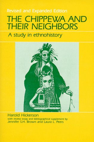 Stock image for The Chippewa and Their Neighbors; A Study in Ethnohistory for sale by BISON BOOKS - ABAC/ILAB