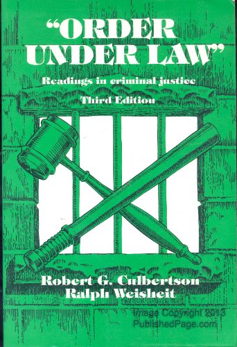 Order under law: Readings in criminal justice (9780881333336) by Ralph A. Weisheit; Robert Culbertson