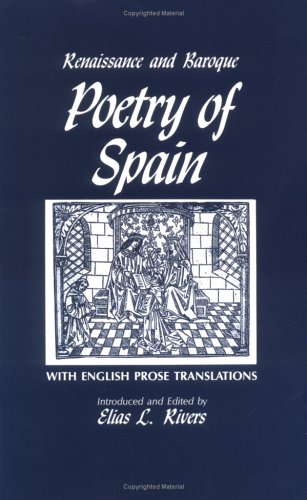 9780881333633: Renaissance and Baroque Poetry of Spain: With English Prose Translations