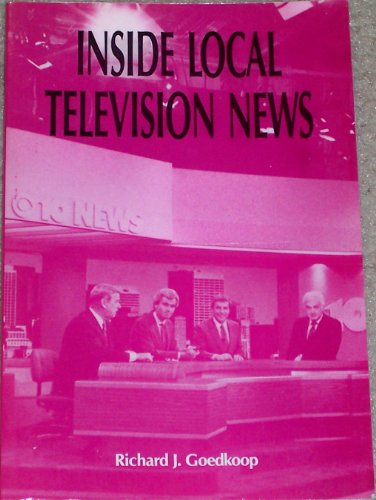 Stock image for Inside Local Television News for sale by Ken's Book Haven