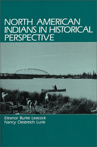 Imagen de archivo de North American Indians in Historical Perspective a la venta por Blindpig Books