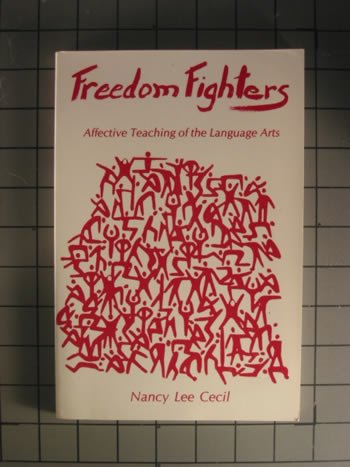 Imagen de archivo de Freedom Fighters: Affective Teaching of the Language Arts a la venta por ThriftBooks-Atlanta
