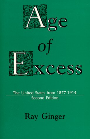 9780881334623: Age of Excess: The United States from 1877-1914