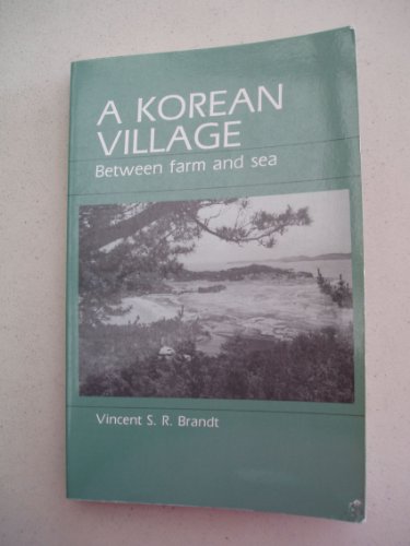 Stock image for Korean Village: Between Farm and Sea for sale by HPB-Ruby