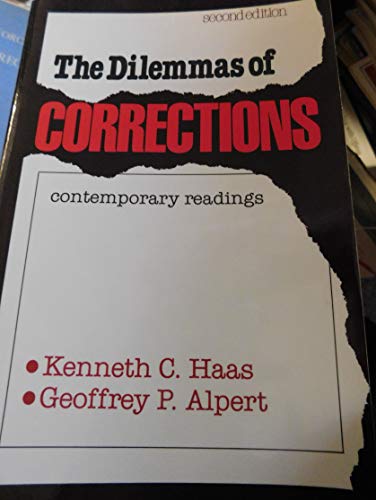 Imagen de archivo de The Dilemmas of Corrections : Contemporary Readings a la venta por Better World Books: West
