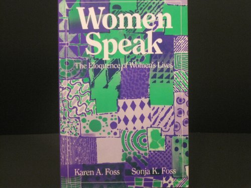Stock image for Women Speak : The Eloquence of Women's Lives for sale by Better World Books