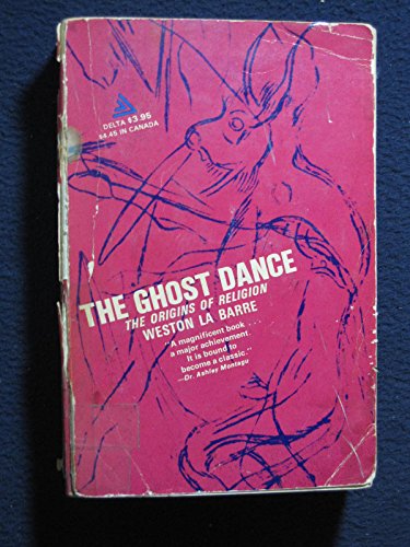 9780881335613: Ghost Dance: The Origins of Religion